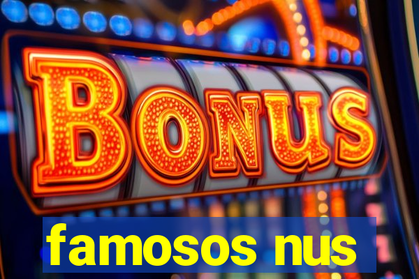 famosos nus